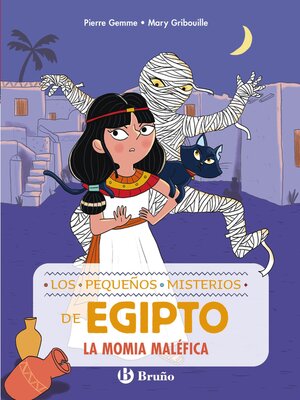 Los pequeños misterios de Egipto, 2. La momia maléfica - ebook